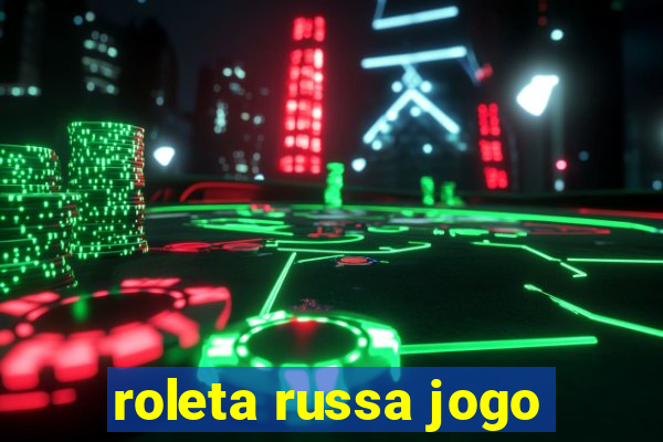 roleta russa jogo